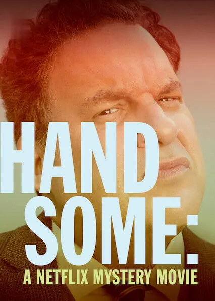 Handsome: Um Filme de Mistério Netflix