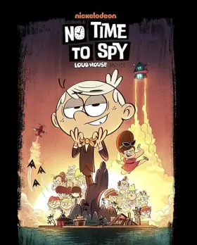 Loud House: Sem Tempo Para Espionar assistir online grátis