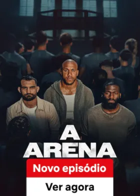 A Arena - Série completa grátis no Cinegato