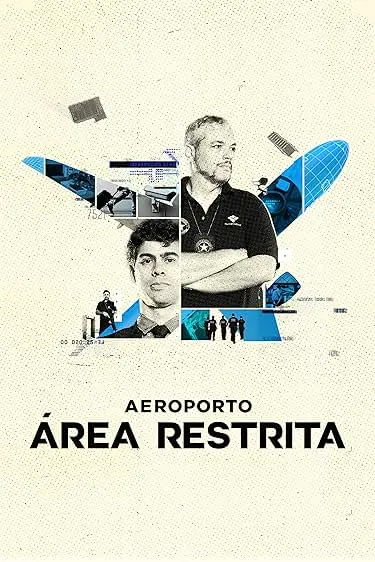 TV series poster: Aeroporto: Área Restrita