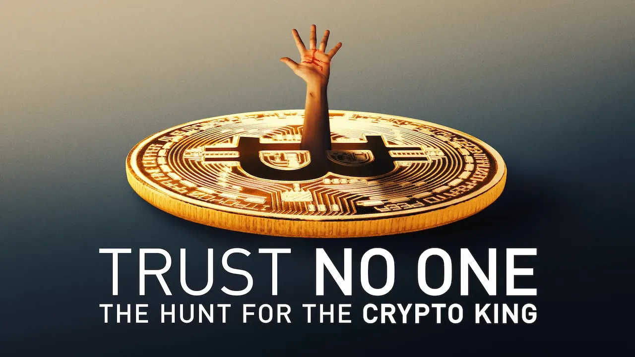 Movie Poster: Não Confie em Ninguém: A Caça ao Rei da Criptomoeda