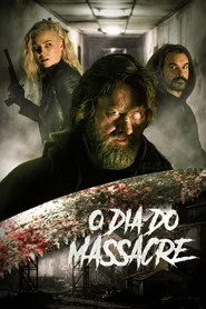O Dia do Massacre - Filme grátis no Cinegato
