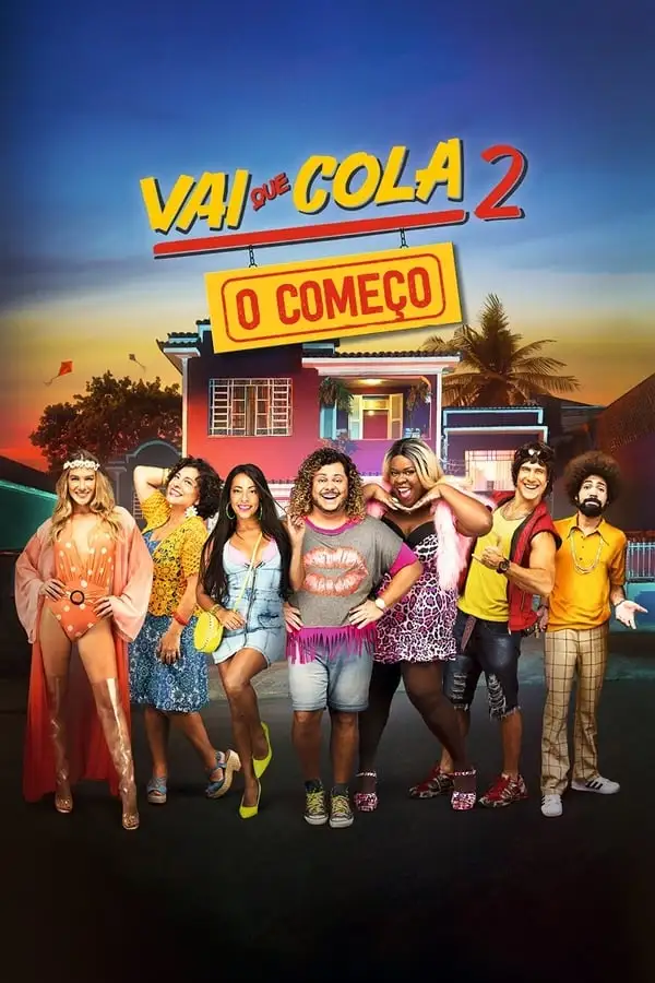 Pôster de Vai que Cola 2: O Começo (2019)