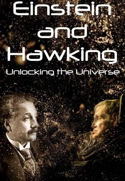 Movie Poster: Einstein and Hawking: Unlocking the Universe