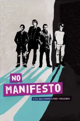 No Manifesto: A Film About Manic Street Preachers assistir online grátis