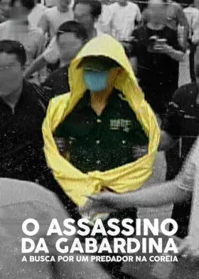 O Assassino da Capa de Chuva: Caça ao Serial Killer Coreano assistir online grátis