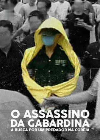 O Assassino da Capa de Chuva: Caça ao Serial Killer Coreano