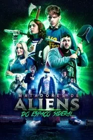 Pôster de Matadores de Aliens do Espaço Sideral (2025)