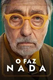 TV series poster: O Faz Nada