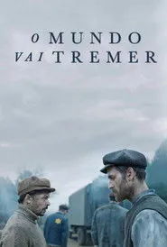 O Mundo Vai Tremer assistir online grátis