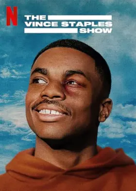 The Vince Staples Show - Série completa grátis no Cinegato