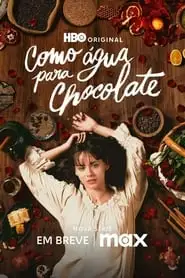 TV series poster: Como Água para Chocolate