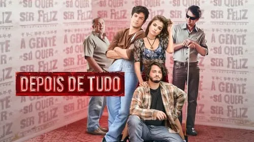 Movie Poster: Depois de Tudo