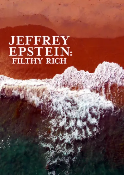 Jeffrey Epstein: Poder e Perversão