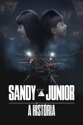 Sandy & Junior: A História - Série completa grátis no Cinegato