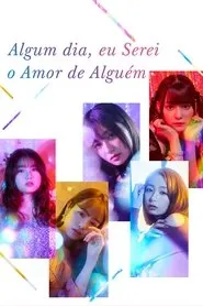 TV series poster: Algum Dia, Eu Serei o Amor de Alguém