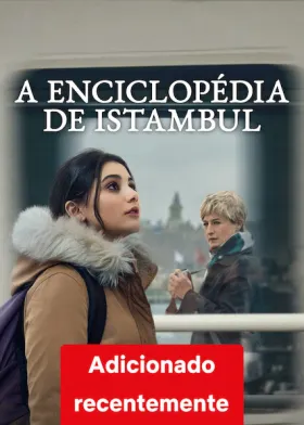 A Enciclopédia de Istambul - Série completa grátis no Cinegato