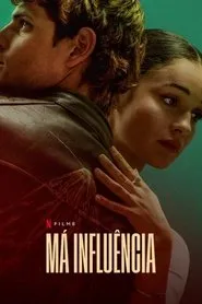 Movie Poster: Má Influência