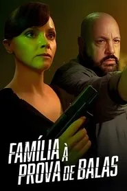 Pôster de Família à Prova de Balas (2025)