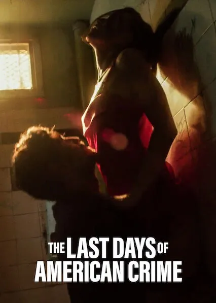 Pôster de The Last Days of American Crime (2020)