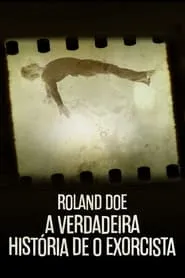 Roland Doe: A Verdadeira História de O Exorcista - Filme grátis no Cinegato