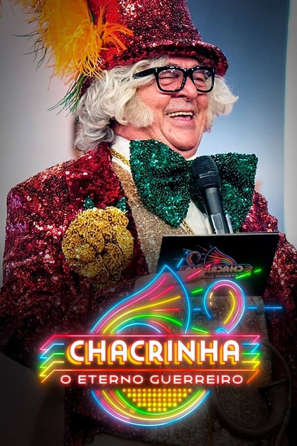 Chacrinha: O Eterno Guerreiro assistir online grátis