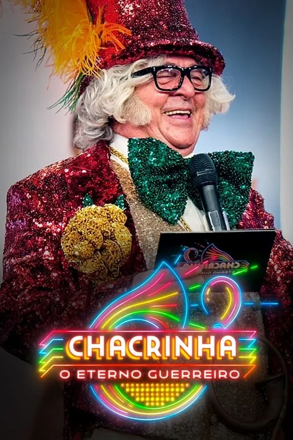 Pôster de Chacrinha: O Eterno Guerreiro (2017)