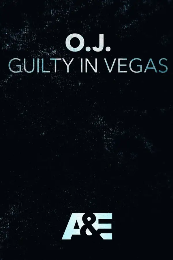 Movie Poster: O.J.: Guilty in Vegas