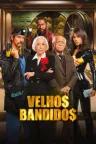 Velhos Bandidos - Filme grátis no Cinegato