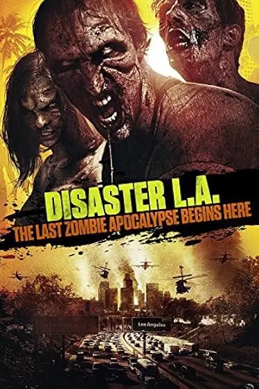 Desastre L.A. : O Último Apocalipse Zumbi