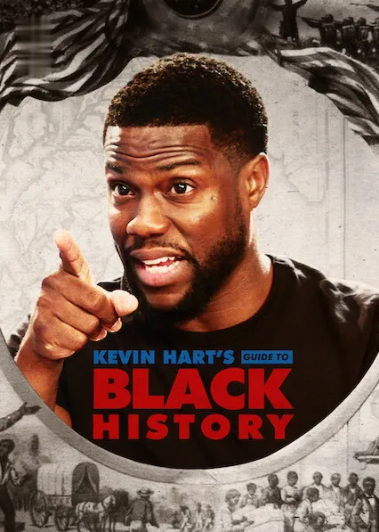 Movie Poster: Kevin Hart's Guide to Black History
