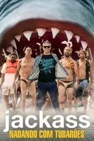 Movie Poster: Jackass – Nadando com Tubarões