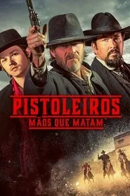 Pôster de Pistoleiros - Mãos que Matam (2023)