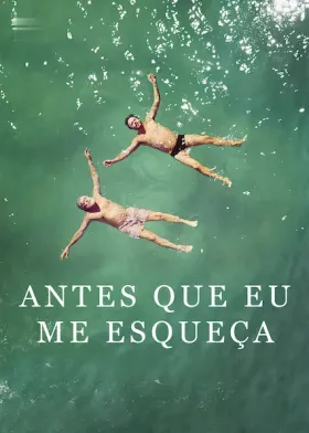 Antes Que Eu Me Esqueça assistir online grátis