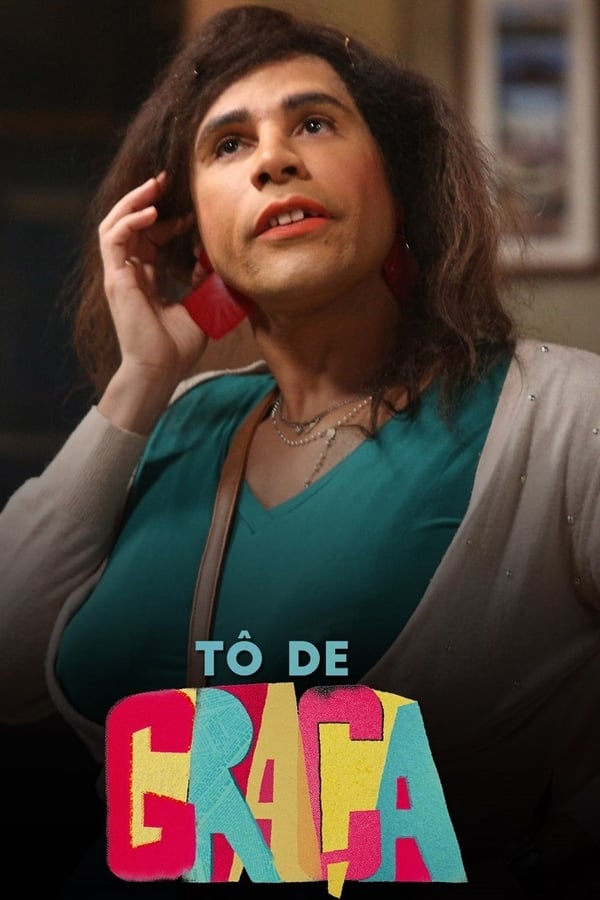 Tô de Graça assistir online grátis