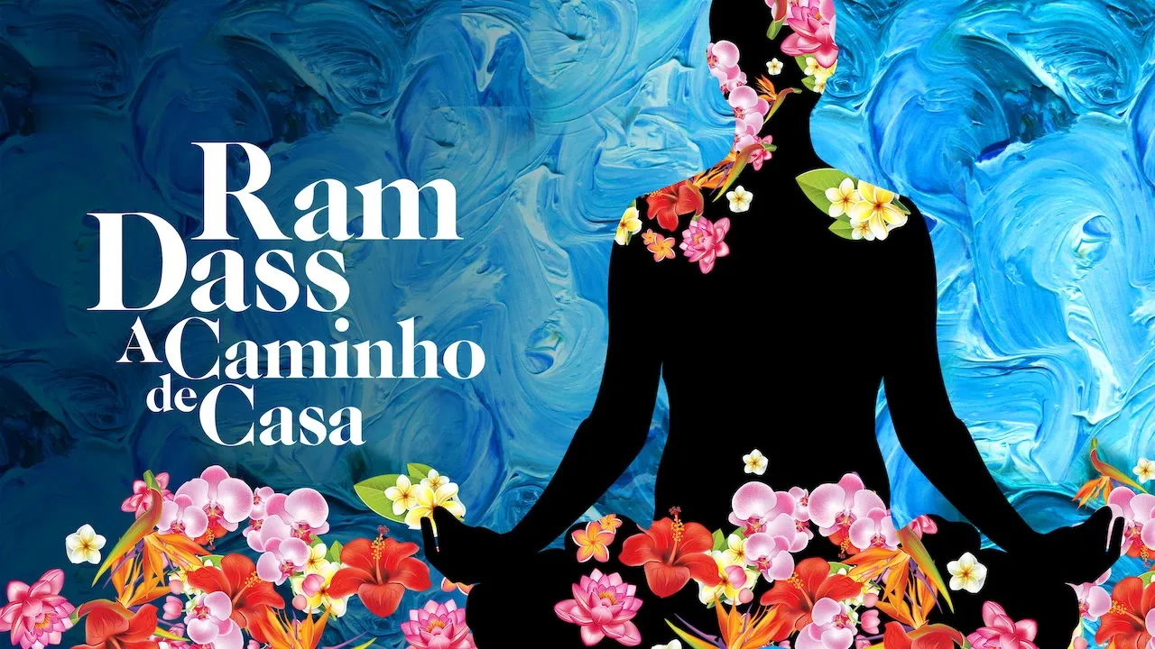 Movie Poster: Ram Dass: A Caminho de Casa