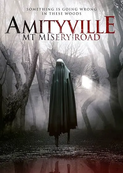 Movie Poster: Amityville: Mt. Misery Rd.