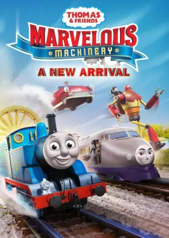 Thomas e Seus Amigos - Máquinas Maravilhosas: Uma Nova Chegada
