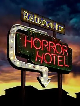Return to Horror Hotel - Filme grátis no Tepicine