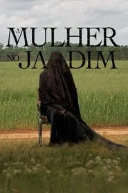 Movie Poster: A Mulher no Jardim