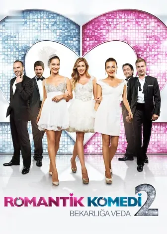 Romantik Komedi 2: Bekarlığa Veda