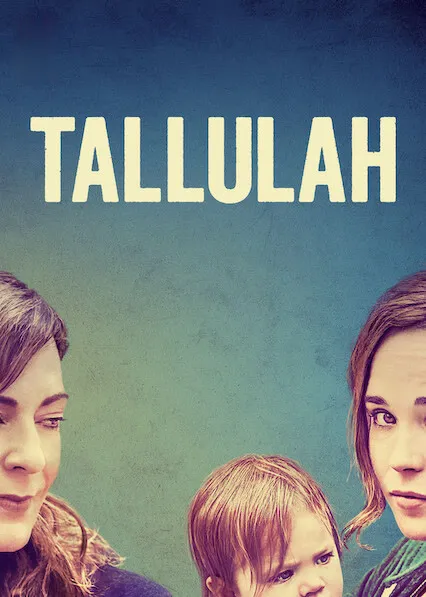 Pôster de Tallulah (2016)