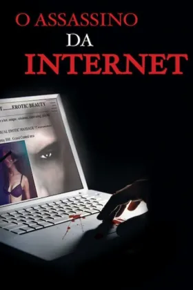 O Assassino da Internet - Filme grátis no Cinegato