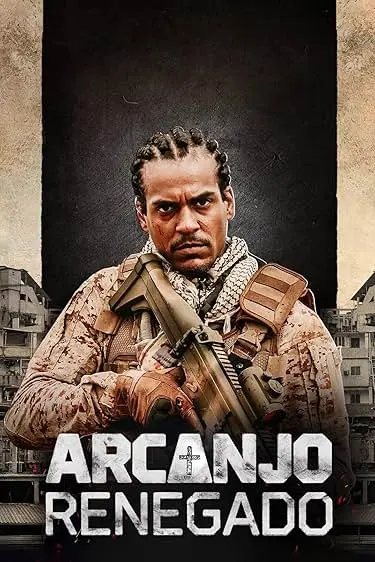 TV series poster: Arcanjo Renegado