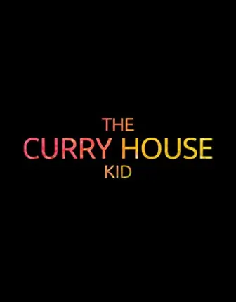 The Curry House Kid