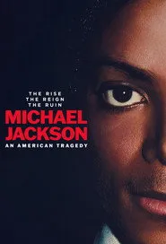 Michael Jackson: An American Tragedy