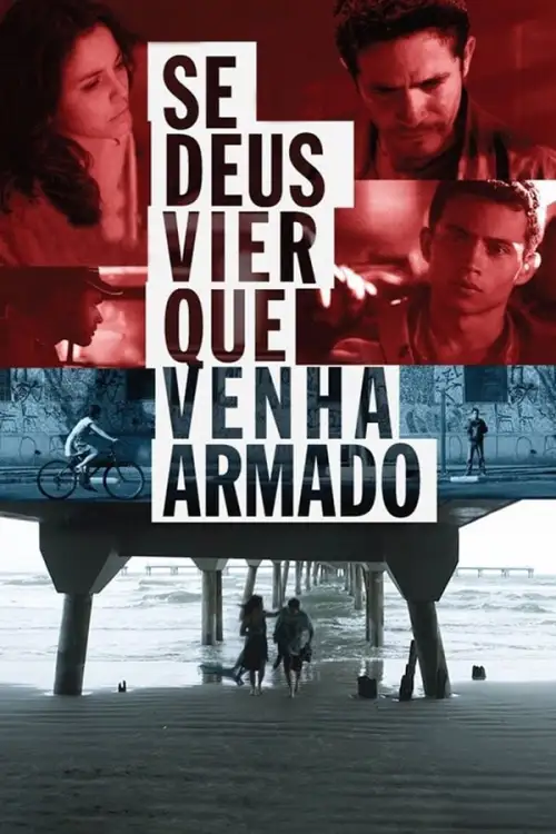 Movie Poster: Se Deus Vier Que Venha Armado