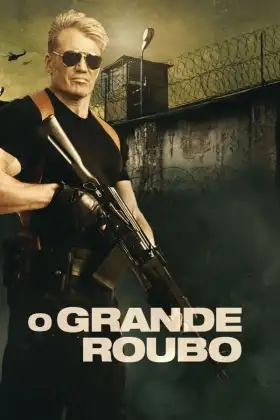 O Grande Roubo assistir online grátis
