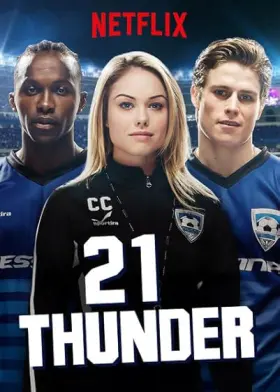 21 Thunder - Série completa grátis no Cinegato