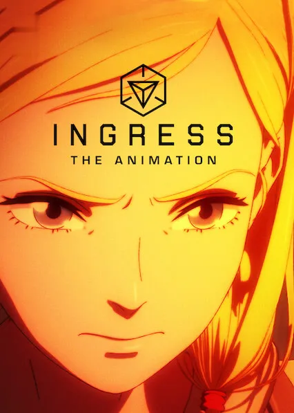 Ingress: The Animation